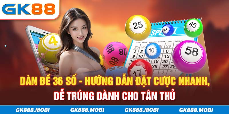 dàn đề 36 số