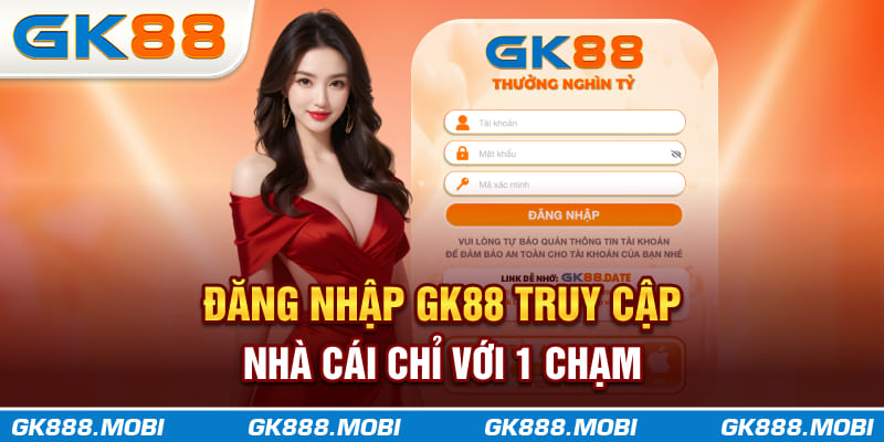 đăng nhập gk88