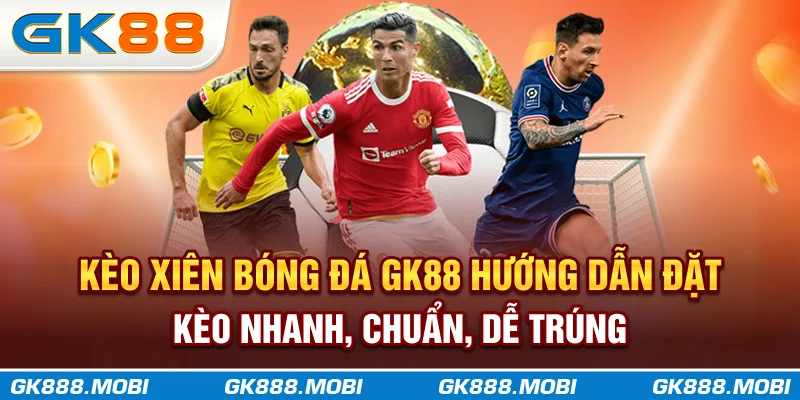kèo xiên bóng đá