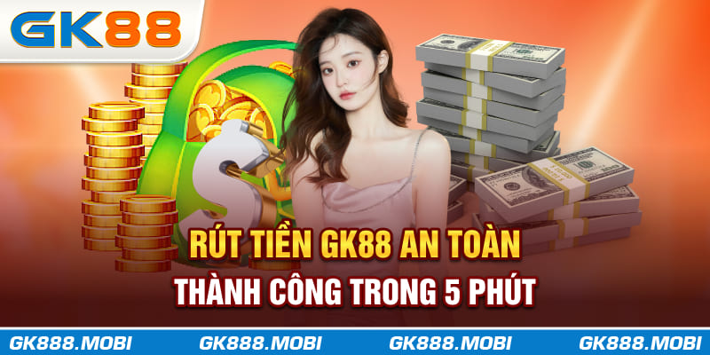rút tiền gk88